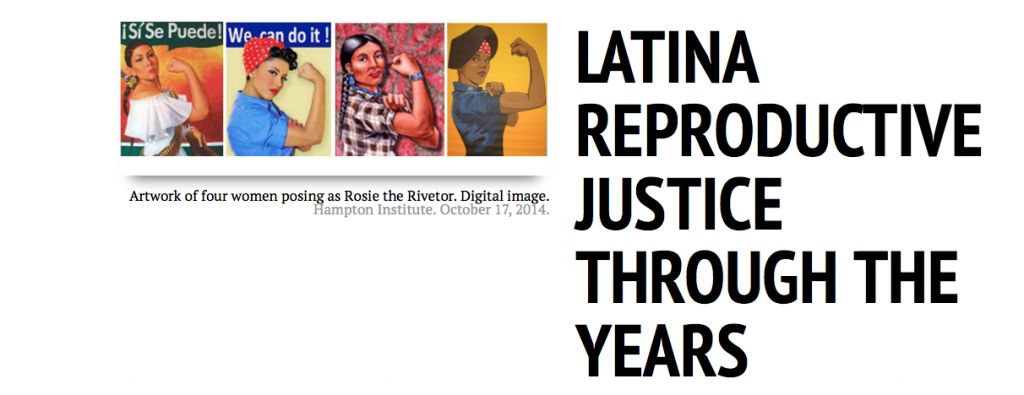 Latina Reproductive Justice Through the Years