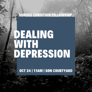 Bible study on dealing with depression October 24th, 11 am school of nursing courtyard