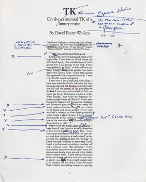 Opening page of corrected proof of Wallace's 1996 essay 'Shipping Out: On the (Nearly Lethal) Comforts of a Luxury Cruise' for Harper's magazine.