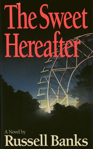 The Sweet Hereafter by Russell Banks.