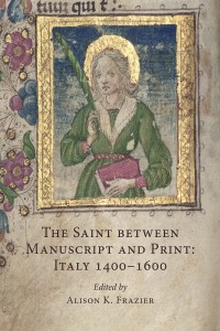 Alison Frazier_The Saint Between Manuscript and Print