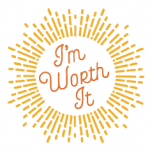 I am worth it graphic
