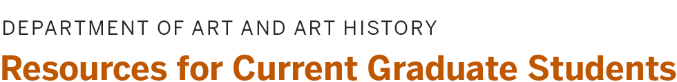 Resources for Current Graduate Students – Department of Art and Art History