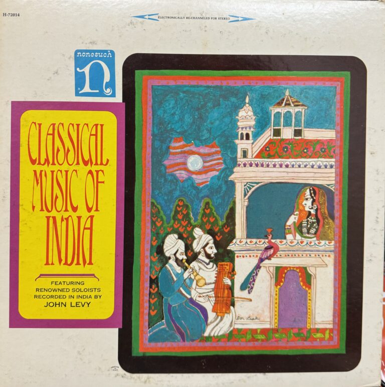 Photograph of the cover art of a vinyl disc of the classical music of India, with two men playing music, a peacock and a woman in a castle.