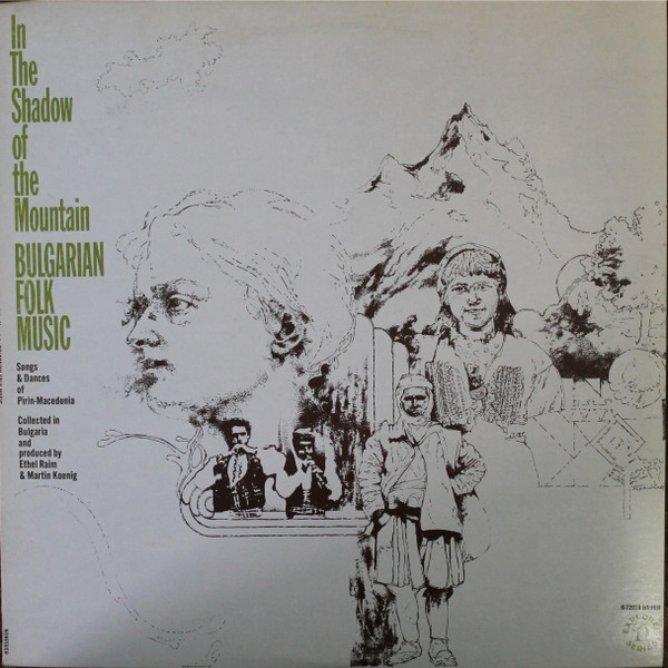 Cover art for Nonesuch LP "In the Shadow of the Mountain - Bulgarian Folk Music"