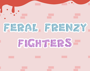 Cover image for original video game Feral Frenzy Fighters created by Game Development and Design students at UT Austin