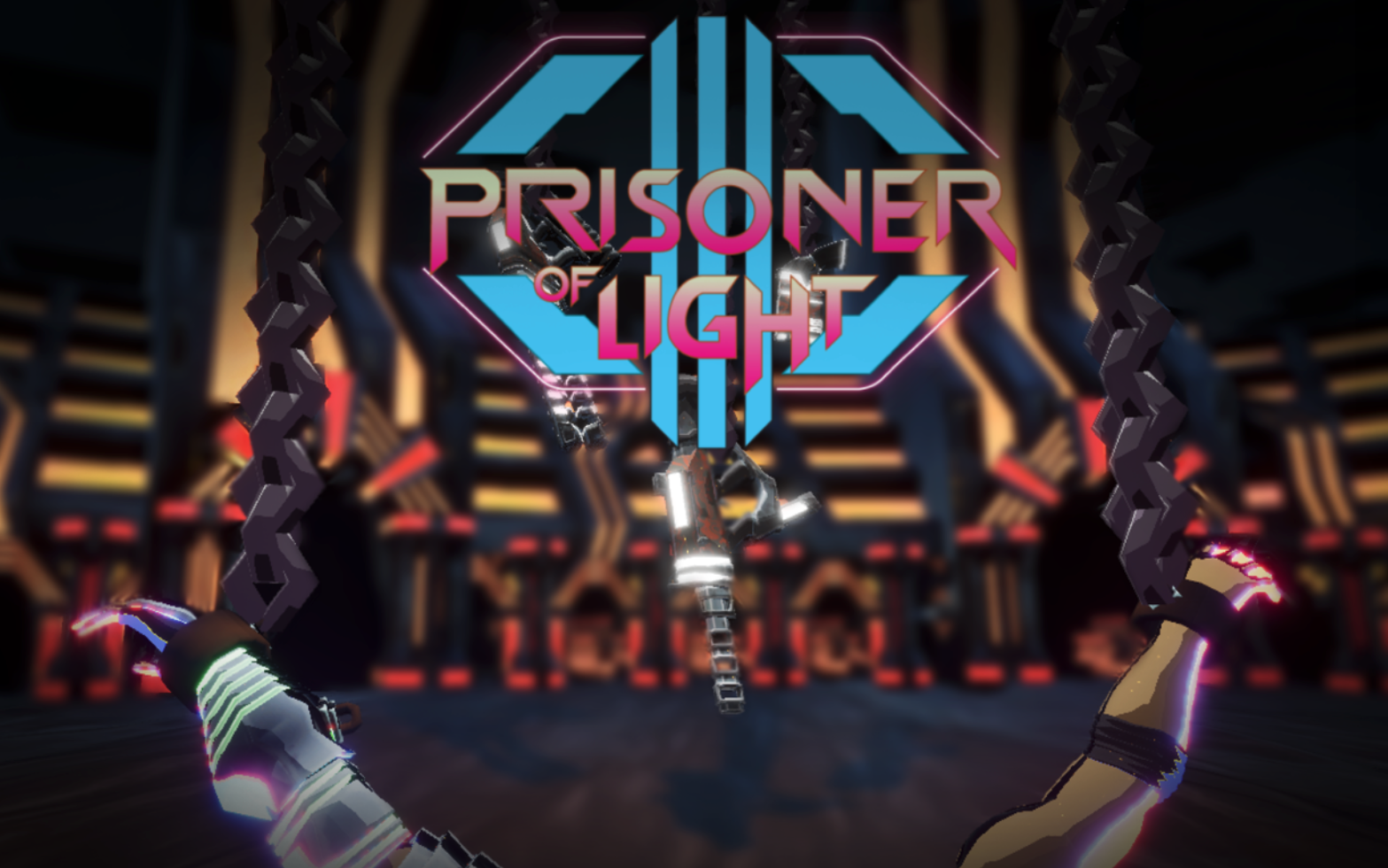 A stylized first-person perspective from inside a sci-fi video game titled Prisoner of Light. The scene shows glowing, armored hands chained in a high-tech, neon-lit environment. The game's title is prominently displayed in bold, futuristic typography with a pink, blue, and gold gradient, emphasizing the visual tone of digital imprisonment and action.