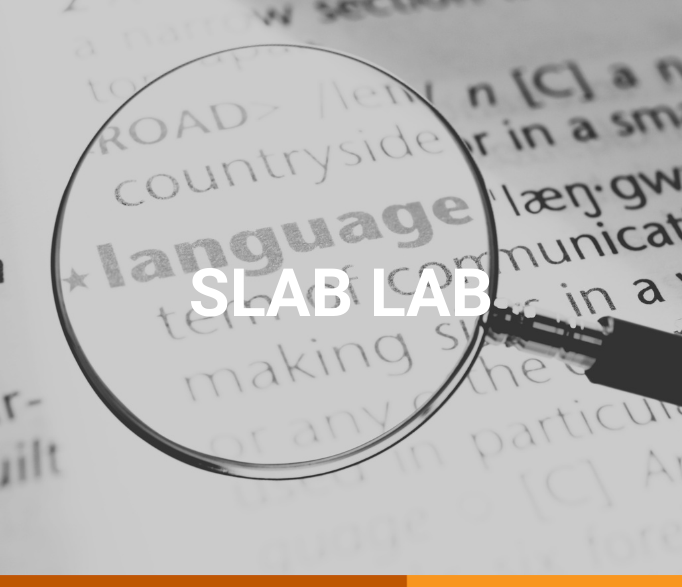Banner that says "SLAB Lab" in white. The background shows a magnifying glass enlarging the word "language" from a dictionary entry. The text is dark gray, the background is a lighter shade of gray.