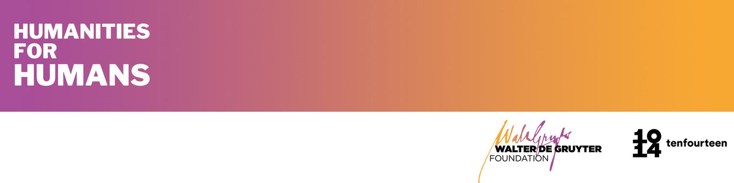 Logo for the "Humanities for Humans" speaker series. Features series title over a color gradient that spans from purple to orange, along with logos from two sponsors: "ten fourteen" and the Walter De Gruyter Foundation.