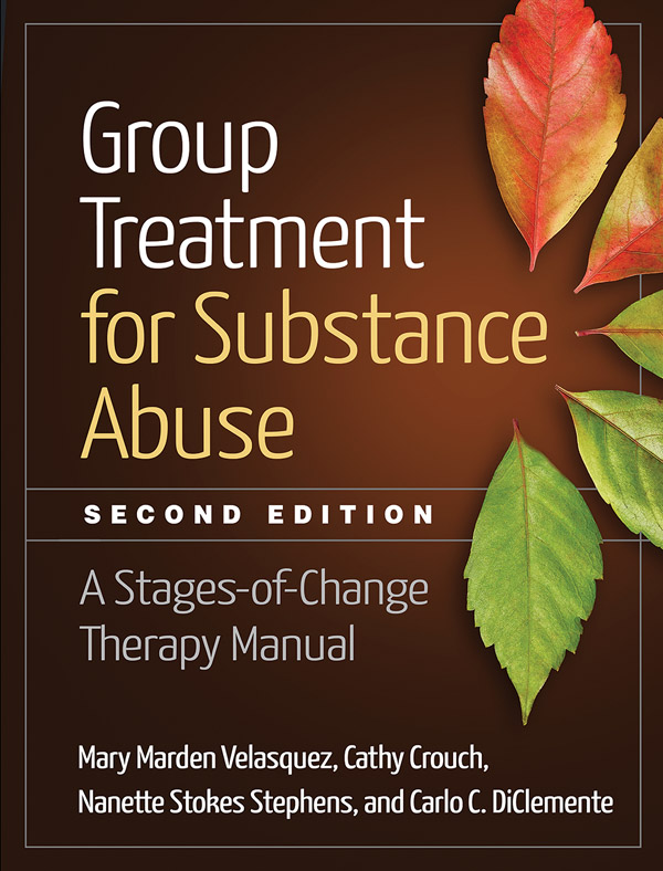 Book cover for "Group Treatment for Substance Abuse, 2nd Edition: A Stages-of-Change Therapy Manual." By Mary Marden Velasquez, Cathy Crouch, Nanette Stokes Stephens, and Carlo C. DiClemente.