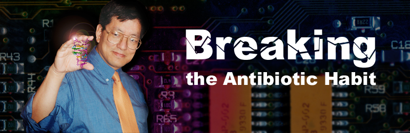 Banner image of Dr. Liu with collage of scientific images in background and text - Breaking the Antibiotic Habit