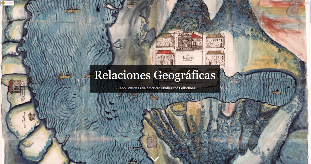 Relaciones Geográficas at the LLILAS Benson Latin American Studies and Collections