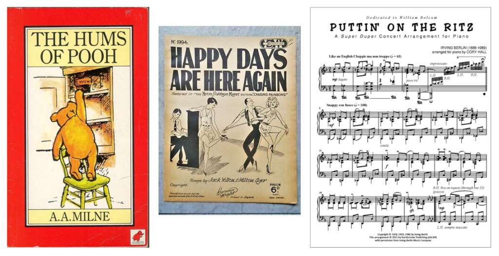 Hums of Pooh, Happy Days are Here Again, and Puttin on the Ritz