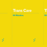 Bright yellow book cover of Hil Malatino's Trans Care