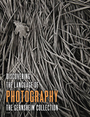 "Discovering the Language of Photography: The Gernsheim Collection"