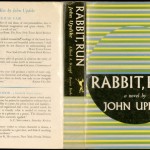 John Updike. “Rabbit, Run,” dust jacket, 1960. Alfred A. Knopf.