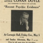 After the death of his wife in 1906 and his son in 1918, Doyle developed a strong interest in spiritualism, and became a noted writer and speaker on the subject. Arthur Conan Doyle vertical file.