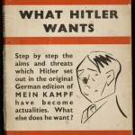 "What Hitler Wants" by E. O. Lorimer. 1939. Following the success of his fiction paperbacks in the mid-1930s, Allen Lane turned his attention toward global affairs as Britain entered World War II. As this title reveals, Penguin played a role in politics as well as in literature and design, and its left-leaning stance figured into Britain’s war and postwar efforts. After the Labour Party came to office in 1945, the new Prime Minister Clement Attlee declared that the accessibility of left-leaning reading during the war helped his party succeed: “After the WEA [Workers’ Educational Association] it was Lane and his Penguins which did most to get us into office at the end of the war.”