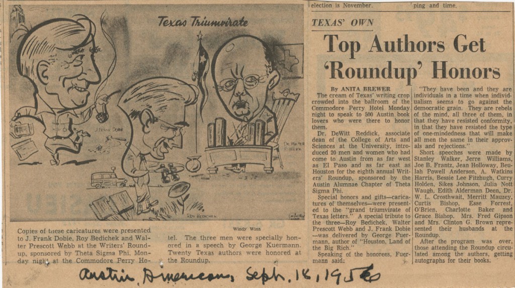 Austin Alumnae Chapter, Theta Sigma Phi. To the Texas Triumvirate, circa 1956. A verse written to honor Dobie and two close friends, naturalist Roy Bedichek and historian Walter Prescott Webb. (p.2)