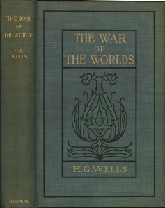 H.G. Wells, "The War of the Worlds" (1898). New York, London, Harper & Brothers. From the L.W. Currey Science Fiction and Fantasy Collection at the Harry Ransom Center; inscribed: S. Willson Bailey.