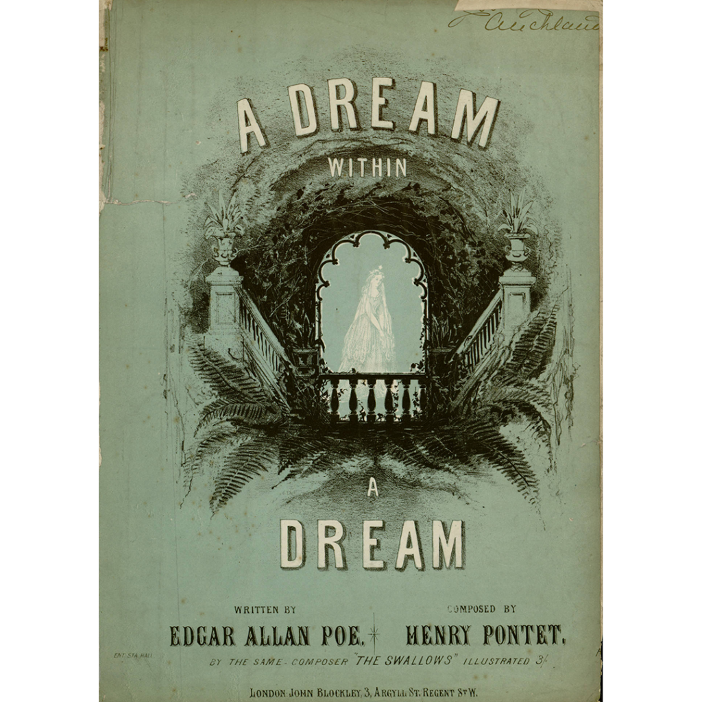 "A Dream Within A Dream" sheet music composed by Henry Potet based on a poem of the same name by Edgar Allan Poe.