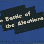 "The Battle of the Aleutians: A Graphic History, 1941–1943" (Headquarters Western Defence Command: Detachment 29th Engineers, 1944). With text by Cpl. Dashiell Hammett, captions by Cpl. Robert Colodny, and illustrations by Sgt. Harry Fletcher.