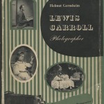 "Lewis Carroll, Photographer" by Helmut Gernsheim. (London: Max Parrish, 1949.)