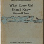 “What Every Girl Should Know” pamphlet by Margaret Sanger. 1922.