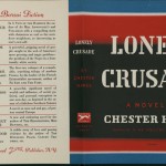 Chester Himes. “Lonely Crusade.” Alfred A. Knopf.