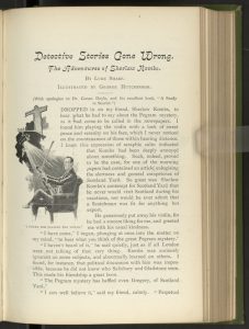 One of the very first Holmes parodies, “The Adventures of Sherlaw Kombs,” appeared in the May 1892 issue of "The Idler." Author “Luke Sharp” was actually Robert Barr, who co-founded "The Idler" with Jerome K. Jerome and was a friend of Arthur Conan Doyle.