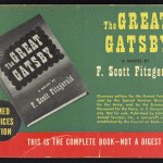 Armed Services Edition of "The Great Gatsby." These editions were were small, compact, paperback books printed by the Council on Books in Wartime for distribution within the American military during World War II. The books were meant to provide entertainment to soldiers overseas.