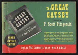 Armed Services Edition of "The Great Gatsby." These editions were were small, compact, paperback books printed by the Council on Books in Wartime for distribution within the American military during World War II. The books were meant to provide entertainment to soldiers overseas.