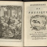 Title page and engraving from the Ransom Center’s copy of "Institutions de physique," by Émilie de Breteuil, marquise du Châtelet (1740), an item from the Desmond Flower collection of Voltaire.