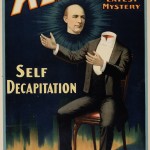 Poster from magicians collection for “Kellar in His Latest Mystery/Self Decapitation” printed by Strobridge Lithographing Company in 1898.