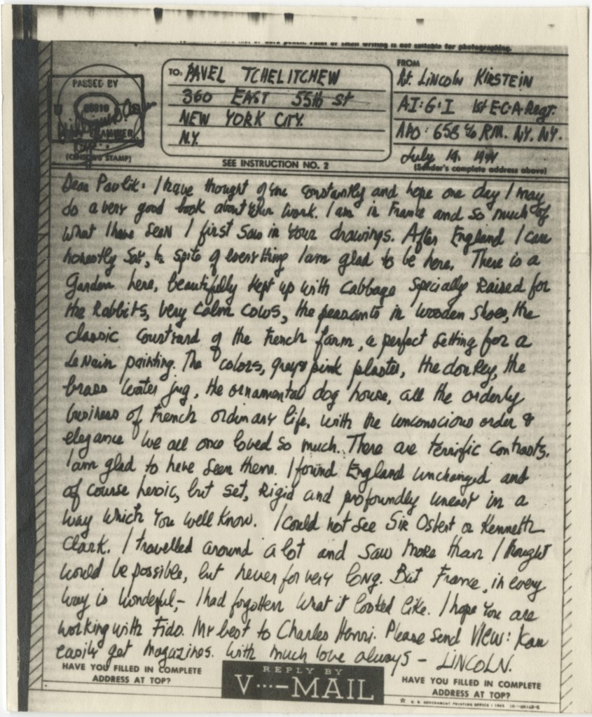 A letter sent from Lincoln Kirstein to Pavel Tchelitchew through V-mail. Short for Victory Mail, V-mail was used during WWII to efficiently transport mail by copying letters to microfilm and printing them upon arrival.