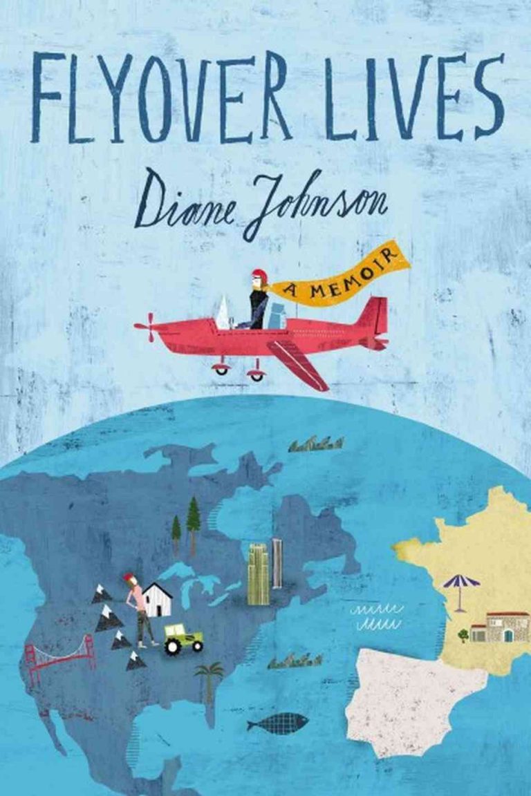 Cover of Diane Johnson's memoir "Flyover Lives."