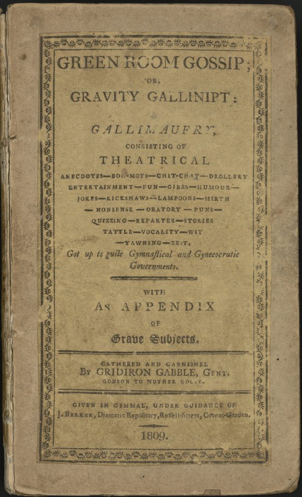 Joseph Haslewood's "Green Room Gossip" (London, 1809).