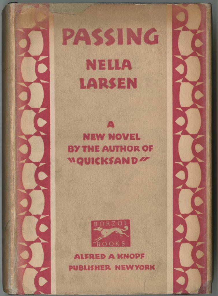 First edition of Nella Larsen’s Passing (New York: Alfred A. Knopf, 1929). Book Collection, PS 3523 A7225 P377 1929, Harry Ransom Center.