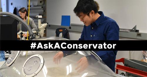 #AskAConservator