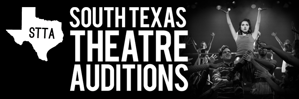South Texas Theatre Auditions banner