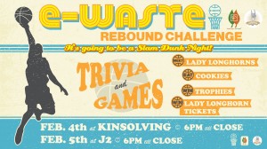 e-waste rebound challenge, trivia and games, Feb 4 at Kinsolving from 6 p.m. - close, Feb 5 at Jr from 6 p.m. - close