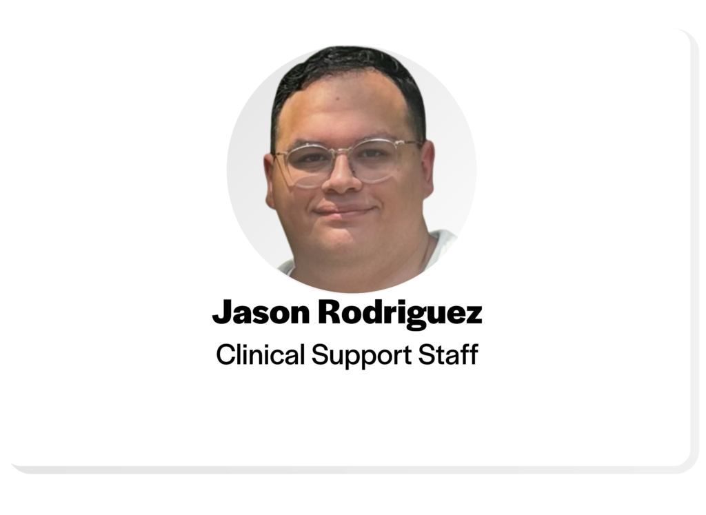 Headshot of Jason Rodriguez, Clinical Support Staff.