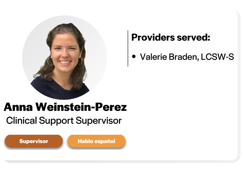 headshot of anna weinstein perez, clinical support supervisor, hablo espanol, providers served valerie braden L C S W S