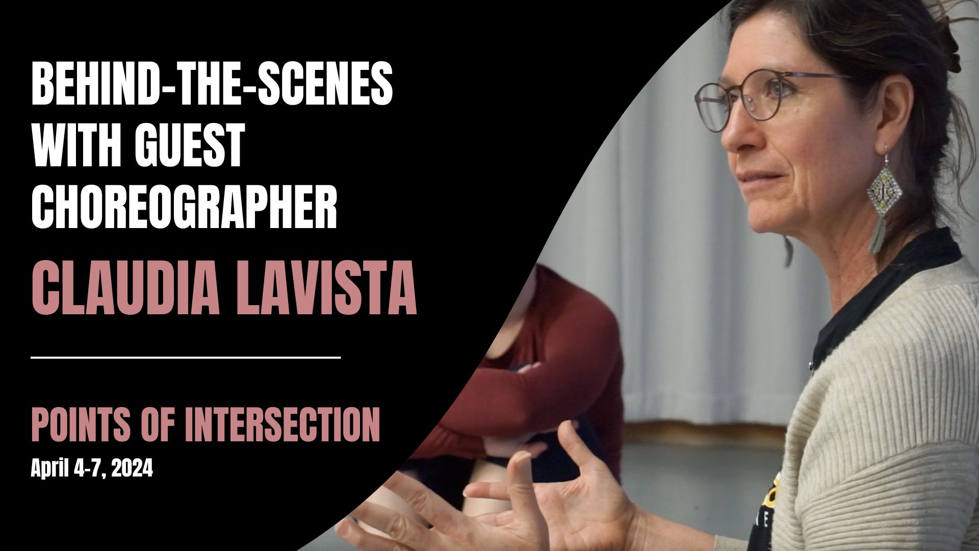 Read and watch an interview with guest choreographer Claudia Lavista and a few dancers collaborating on her piece for POINTS OF INTERSECTION