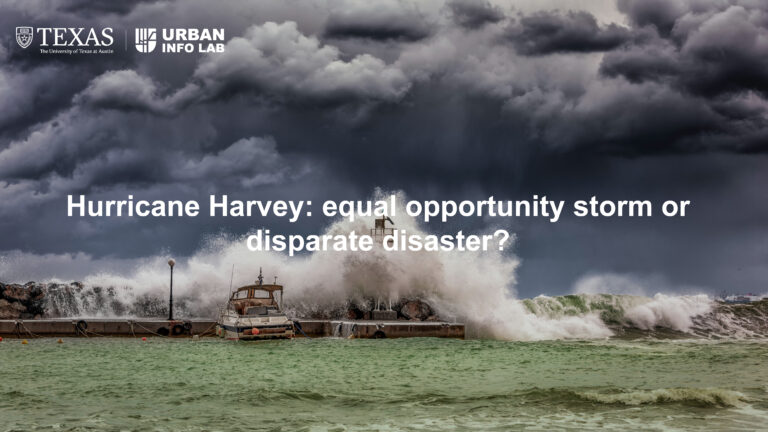 Hurricane Harvey: equal opportunity storm or disparate disaster - UT ...