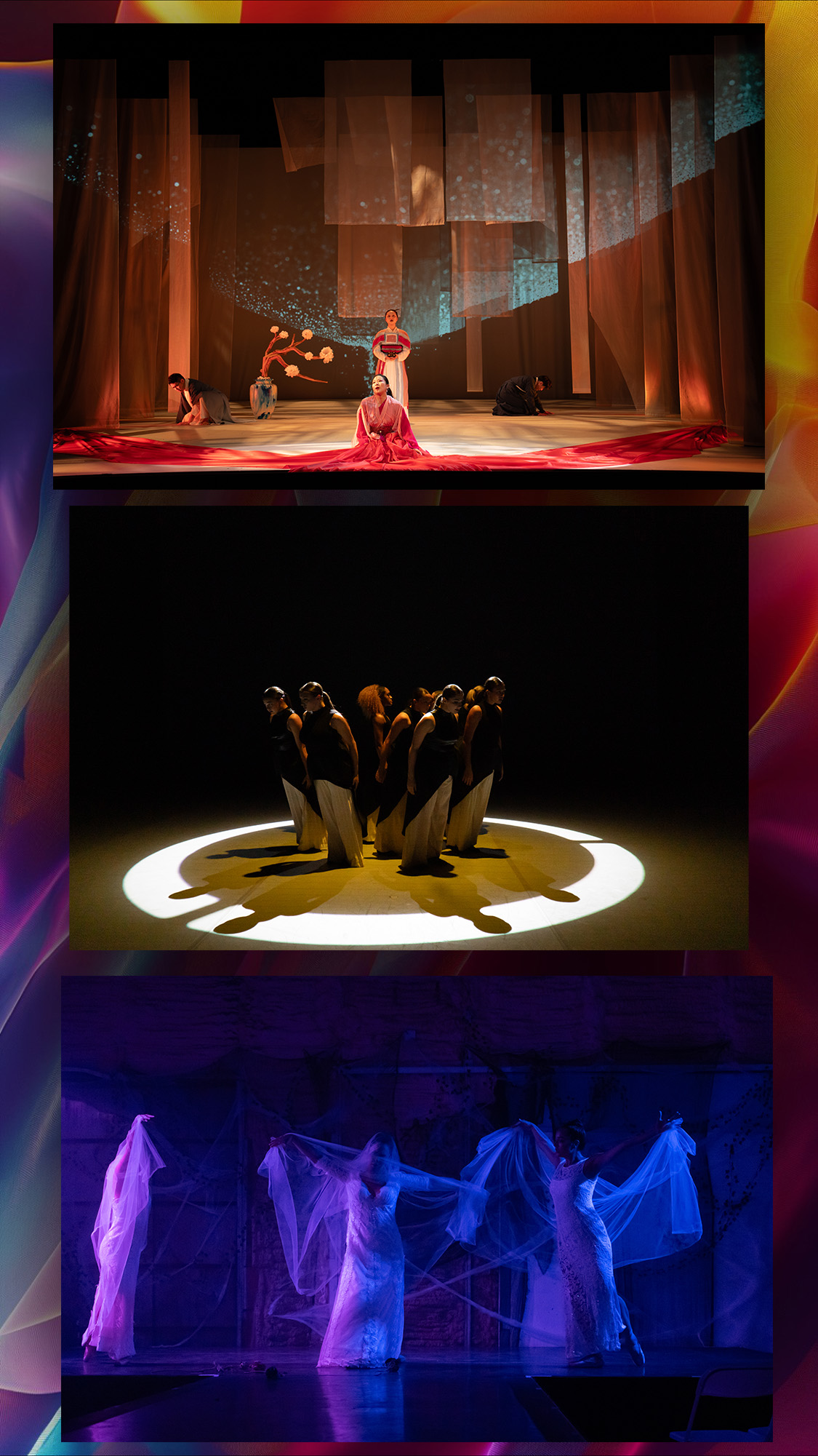 A multicolored field with three theatrical show shots. 
The first image is of a an opera set made of transparent fabric panels. A woman kneels at the front of the stage draped in bloody fabric. The set is projected with a stream of sand. the second image is of a group of dancers in black and white in a ring of white light highlighted with a yellow light on them. The third image is of three dancers dressed as brides in dark purple and blue light. Their veils cling to them like spider webs and it is a spooky image. 