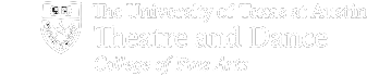 The University of Texas at Austin, Department of Theatre and Dance, College of Fine Arts