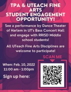 Sign up poster for TPA and UTEACH Fine arts student engagement opportunity!