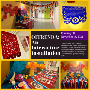 Photo collage of art ed students Offrenda art installation. Includes table set up with photos of loved ones who have passed, tissue paper flowers, flags, and candles. 