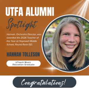 Hannah Tolleson, Orchestra Director and UTFA Music Education Alumnus, named the 2026 Teacher of the Year at Hopewell Middle School.